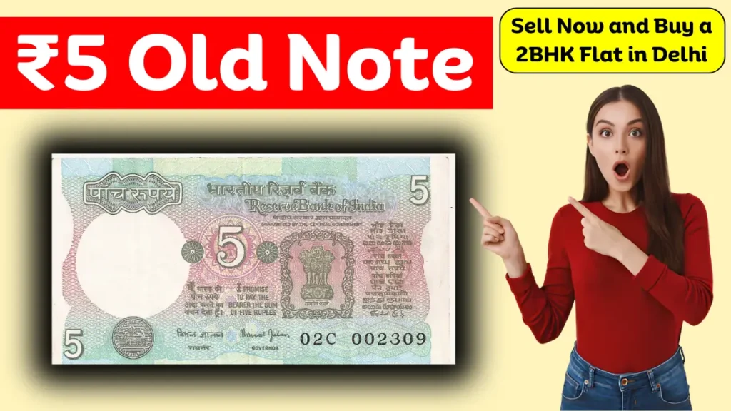 ₹5 Old Note Can Make You Lakhs: Sell Now and Buy a 2BHK Flat in Delhi